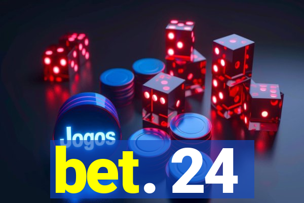 bet. 24